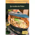 Livre Cuisine "Les recettes du potier - Cuisiner dans la terre naturelle de Soufflenheim