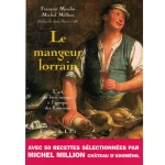 Livre de cuisine "Le Mangeur Lorrain", de François Moulin et Michel Million