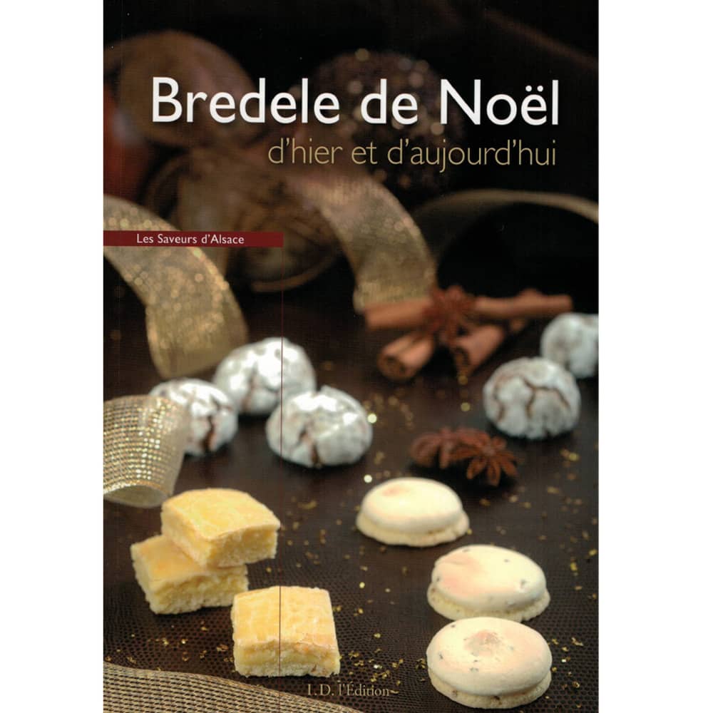 20 recettes de bredele et autres gourmandises de Noël: Livre de recettes de  biscuits de Noël alsaciens (French Edition)