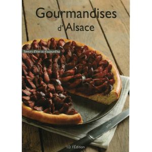 Livre de cuisine "Gourmandises d'Alsace" de Gérard Fritsch