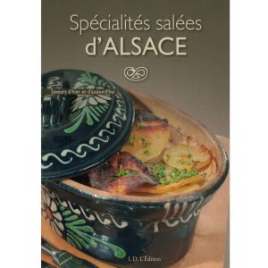 Livre de cuisine "Spécialités Salées d'Alsace" de Didier Roeckel et son équipe