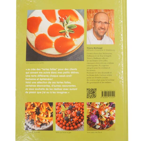 Livre de cuisine "Tartes Folles de Thierry Mulhaupt