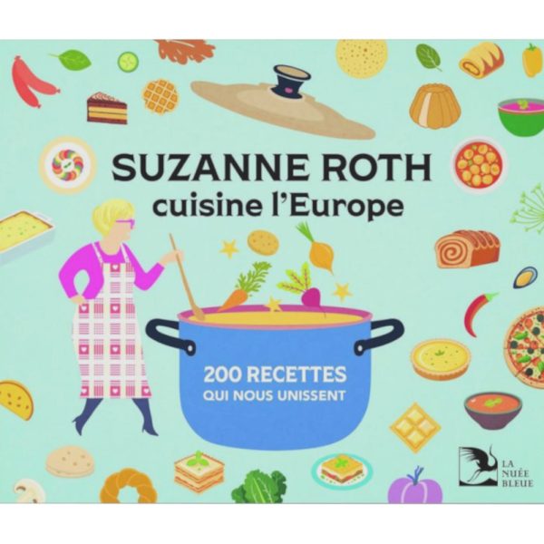 Suzanne Roth – Cuisine l’Europe aux éditions de la nuée Bleue