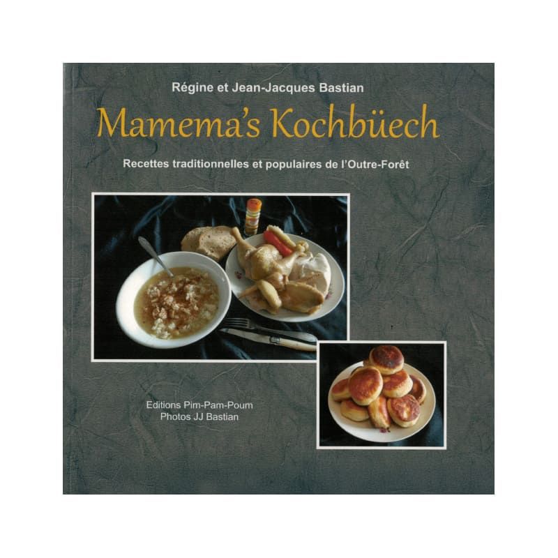 Mamema’s Kochbüech, livre de recettes traditionnelles de l’Outre-Forêt et d’Alsace du Nord.